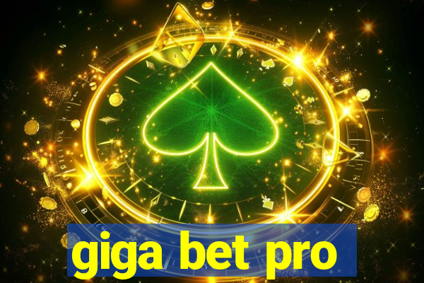 giga bet pro